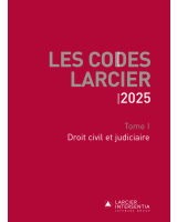 Code Larcier – Tome I – Droit civil et judiciaire