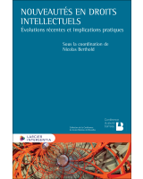 Nouveautés en droits intellectuels