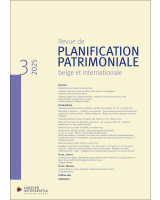 Revue de planification patrimoniale belge et internationale - 2025/3