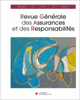 Revue Générale des Assurances et des Responsabilités - 2025/4
