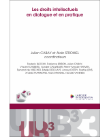 Les droits intellectuels en dialogue et en pratique
