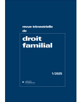 Revue trimestrielle de droit familial - 2025/1