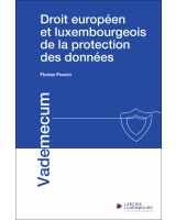 Droit européen et luxembourgeois de la protection des données