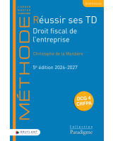 Réussir ses TD - Droit fiscal de  L'entreprise