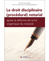 Le droit disciplinaire notarial après la réforme de la loi organique du notariat