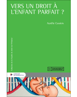 Vers un droit à l'enfant parfait ?