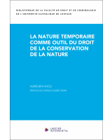 La nature temporaire comme outil du droit de la conservation de la nature