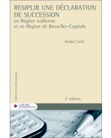 Remplir une déclaration de succession en Région wallonne et en Région de Bruxelles-Capitale