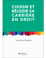 Choisir et réussir sa carrière en droit