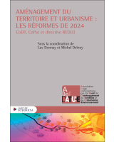Aménagement du territoire et urbanisme : les réformes de 2024