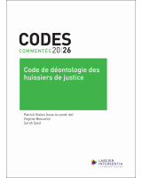 Code commenté - Code de déontologie des huissiers de justice 2026
