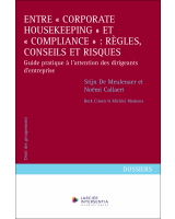 Entre « corporate housekeeping » et « compliance » : règles, conseils et risques