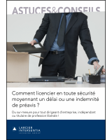 Comment licencier en toute sécurité moyennant un délai ou une indemnité de préavis ?