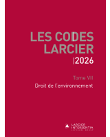Code Larcier – Tome VII – Droit de l'environnement