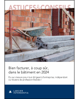 Bien facturer, à coup sûr, dans le bâtiment en 2025