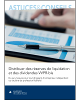 Distribuer des réserves de liquidation et des dividendes VVPR-bis