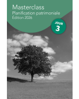 Masterclass Planification patrimoniale 2026 – Jour 3