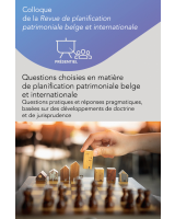 Colloque - Questions choisies en matière de planification patrimoniale belge et internationale