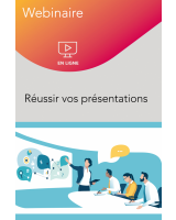 Webinaire – Réussir vos présentations