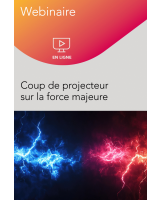 Coup de projecteur sur la force majeure