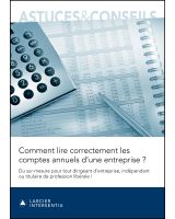 Comment lire correctement les comptes annuels d'une entreprise ?